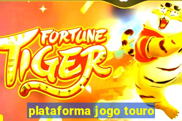 plataforma jogo touro